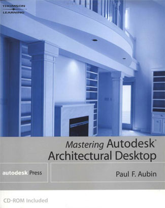 Mastering AutoDesk Architectural